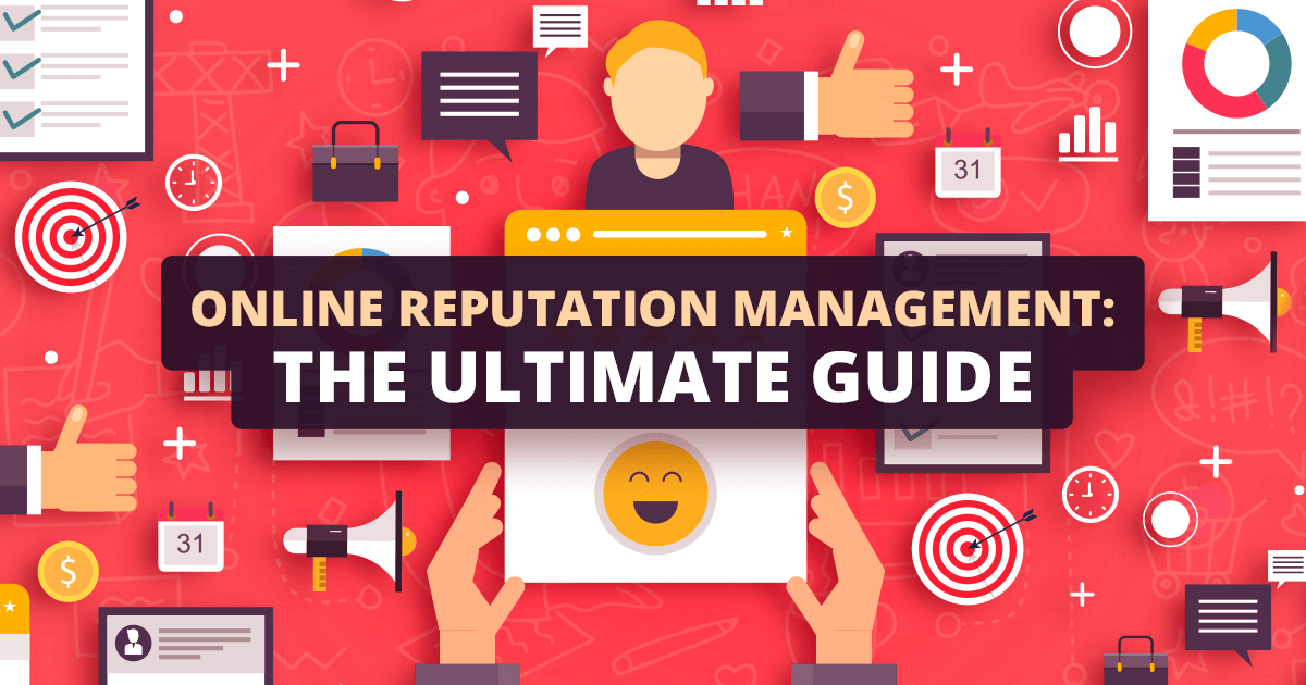 online-reputation-management-the-ultimate-guide